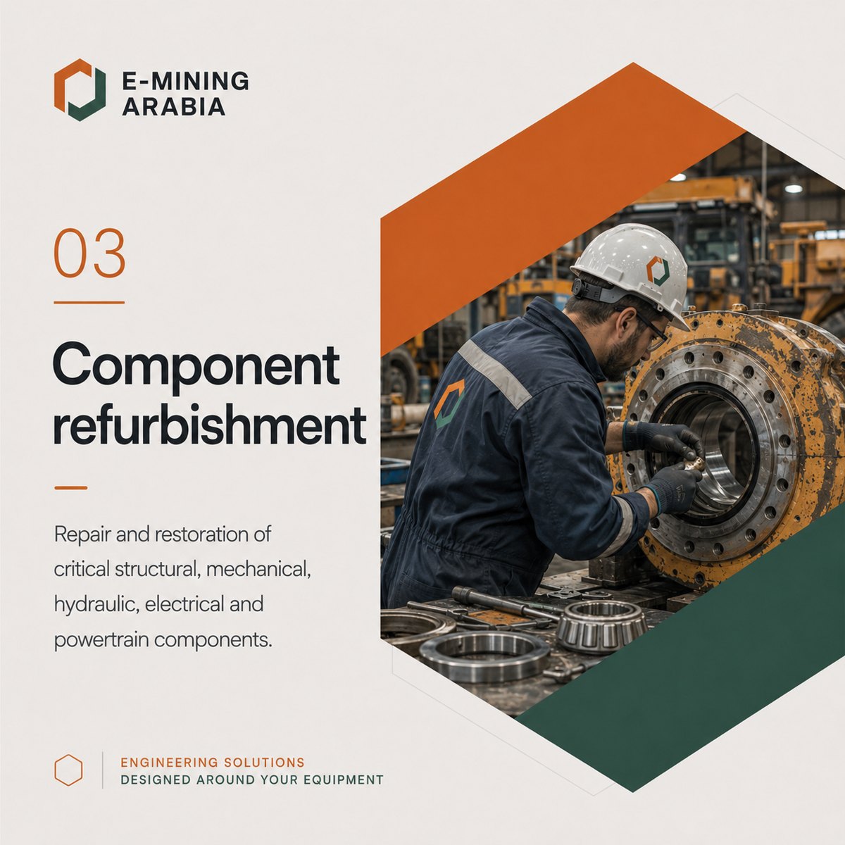 03 — Component refurbishment